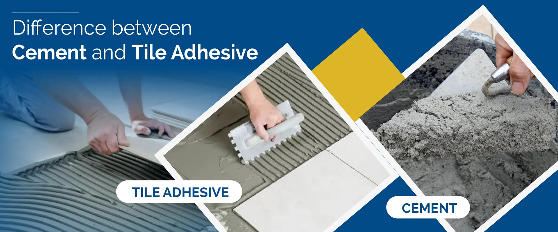 What is the difference between Cement and Tile Adhesive?